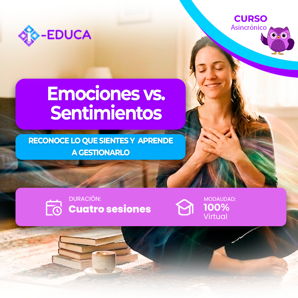 EMOCIONES VS SENTIMIENTOS
