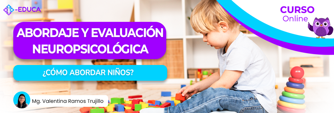 ABORDAJE Y EVALUACIÓN NEUROPSICOLÓGICA