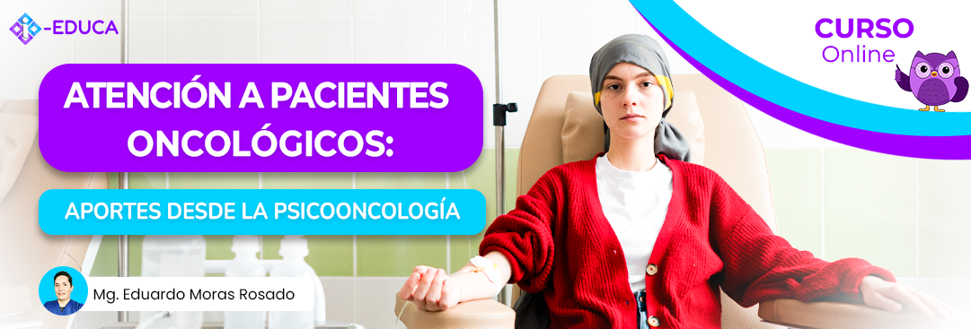 ATENCIÓN A PACIENTES ONCOLÓGICOS: APORTES DESDE LA PSICOONCOLOGÍA