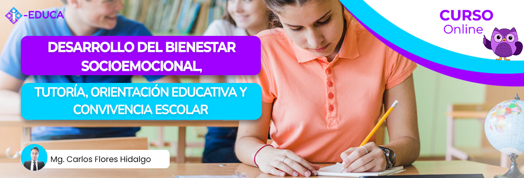 DESARROLLO DEL BIENESTAR SOCIOEMOCIONAL, TUTORÍA, ORIENTACIÓN EDUCATIVA Y CONVIVENCIA ESCOLAR