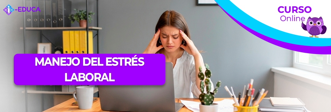 MANEJO DEL ESTRÉS LABORAL