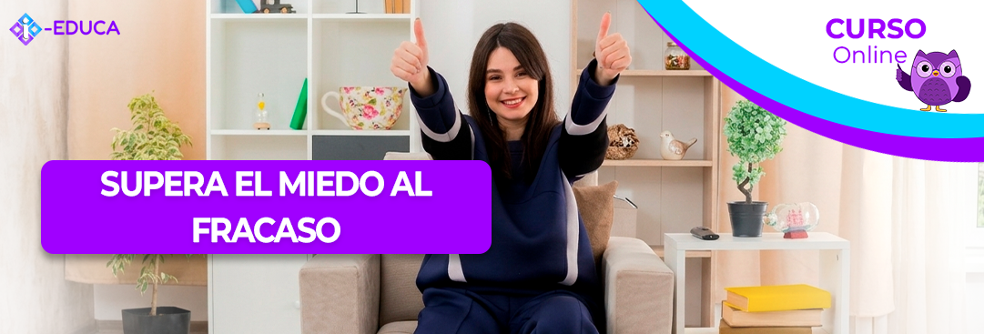 SUPERA EL MIEDO AL FRACASO