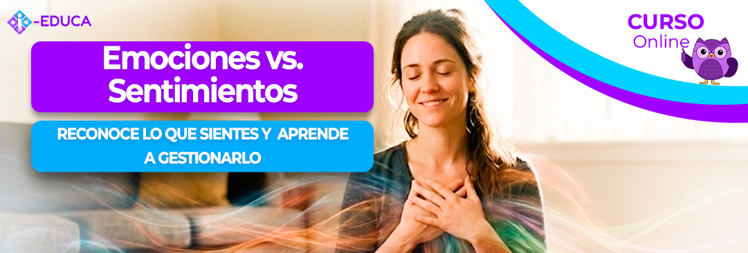 EMOCIONES VS SENTIMIENTOS
